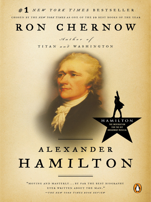 Ron Chernow创作的Alexander Hamilton作品的详细信息 - 可供借阅